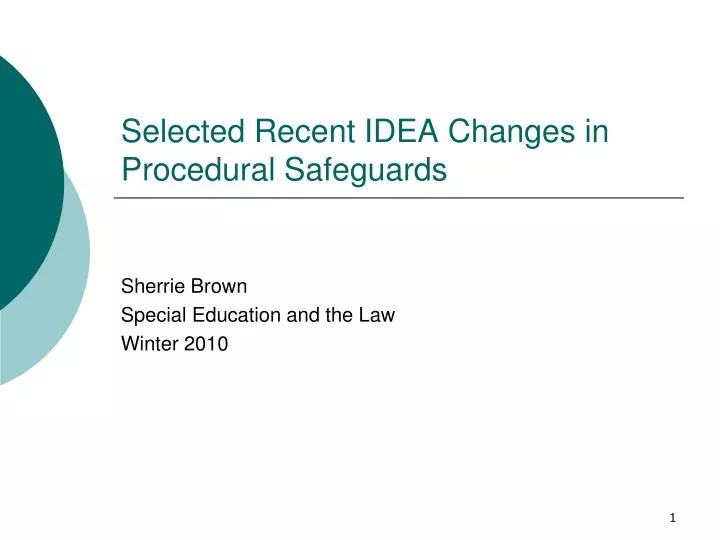 selected recent idea changes in procedural safeguards