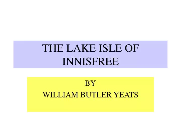 the lake isle of innisfree