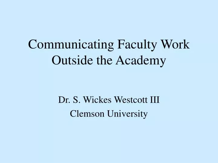 communicating faculty work outside the academy
