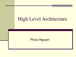 High Level Architecture
