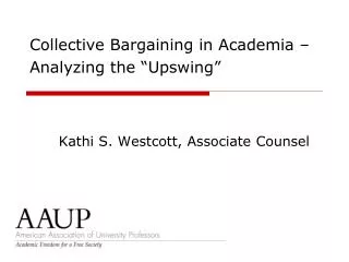 Collective Bargaining in Academia – Analyzing the “Upswing”