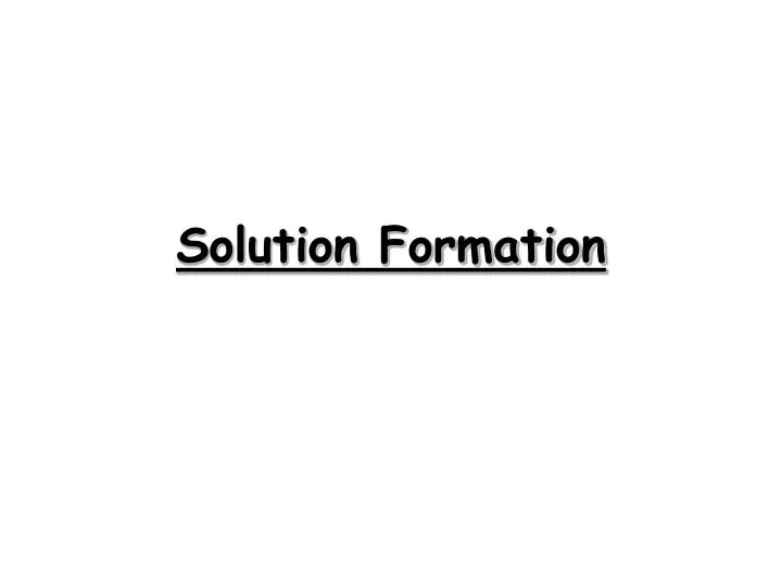 solution formation