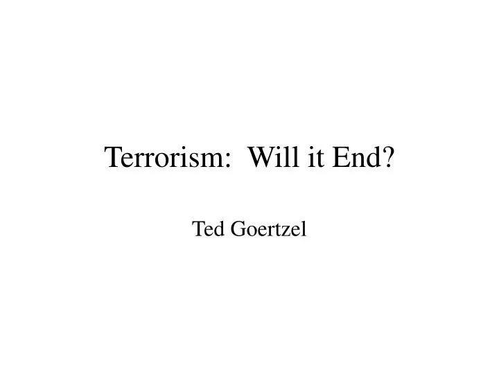 terrorism will it end
