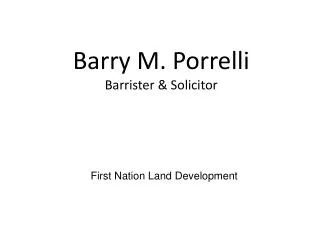Barry M. Porrelli Barrister &amp; Solicitor