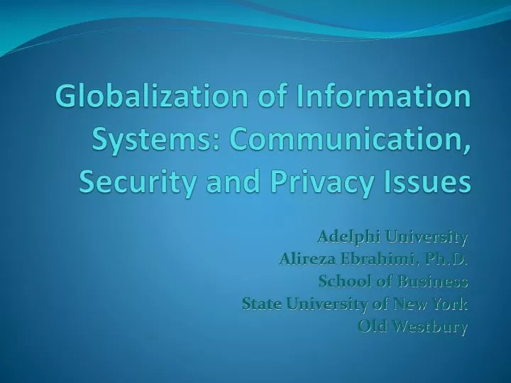 globalization of information systems communication security and privacy issues