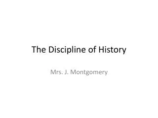 The Discipline of History