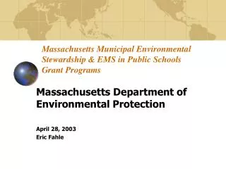 Massachusetts Municipal Environmental Stewardship &amp; EMS in Public Schools Grant Programs