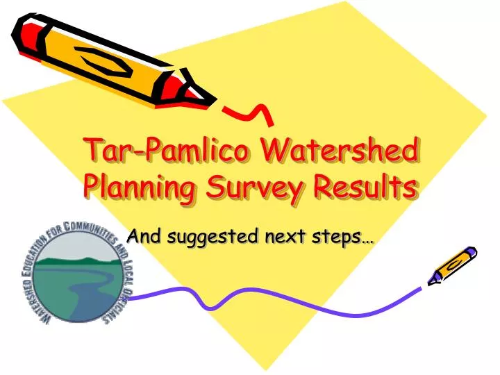 tar pamlico watershed planning survey results