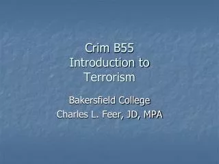 Crim B55 Introduction to Terrorism
