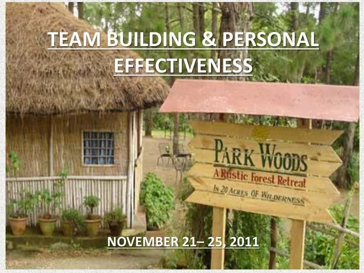 team building personal effectiveness november 21 25 2011