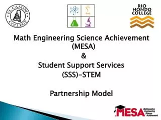 Math Engineering Science Achievement (MESA) &amp; Student Support Services (SSS)-STEM Partnership Model