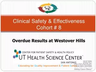 Clinical Safety &amp; Effectiveness Cohort # 8