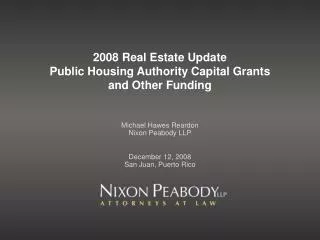 2008 Real Estate Update Public Housing Authority Capital Grants and Other Funding
