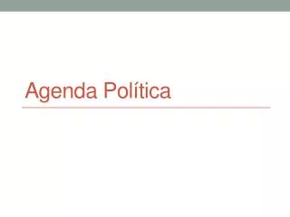 agenda pol tica