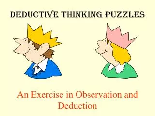 DEDUCTIVE THINKING PUZZLES