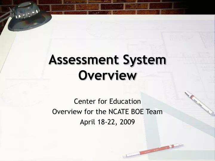 assessment system overview