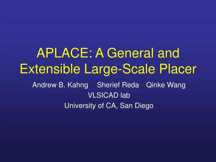 aplace a general and extensible large scale placer
