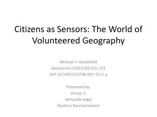 Citizens as Sensors: The World of Volunteered Geography