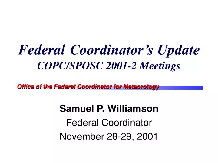 federal coordinator s update copc sposc 2001 2 meetings