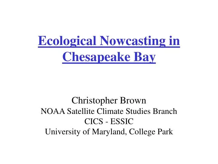 ecological nowcasting in chesapeake bay