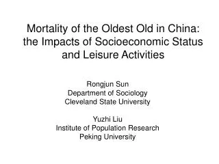 Mortality of the Oldest Old in China: the Impacts of Socioeconomic Status and Leisure Activities