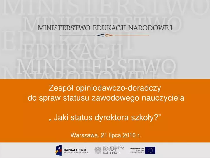 zesp opiniodawczo doradczy do spraw statusu zawodowego nauczyciela jaki status dyrektora szko y