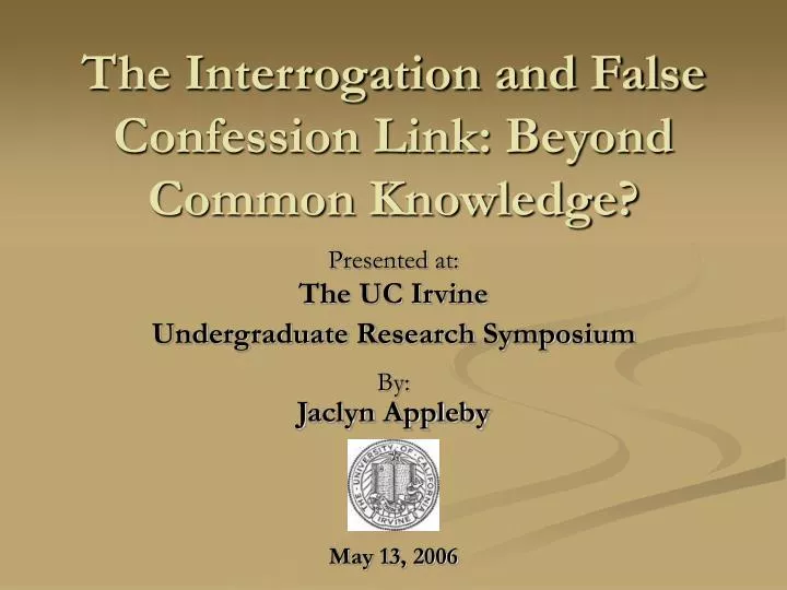 the interrogation and false confession link beyond common knowledge