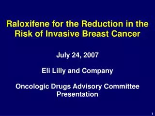 Raloxifene for the Reduction in the Risk of Invasive Breast Cancer