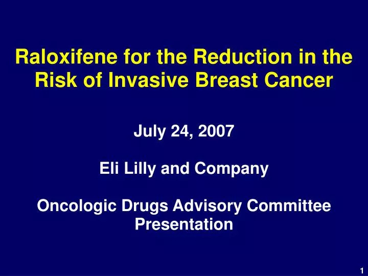 july 24 2007 eli lilly and company oncologic drugs advisory committee presentation