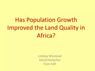 Has Population Growth Improved the Land Quality in Africa?
