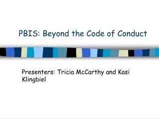 PBIS: Beyond the Code of Conduct