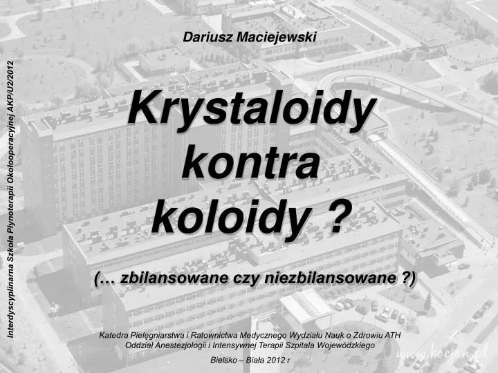 krystaloidy kontra koloidy zbilansowane czy niezbilansowane