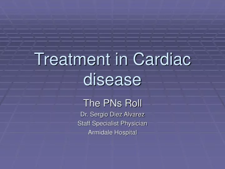 treatment in cardiac disease