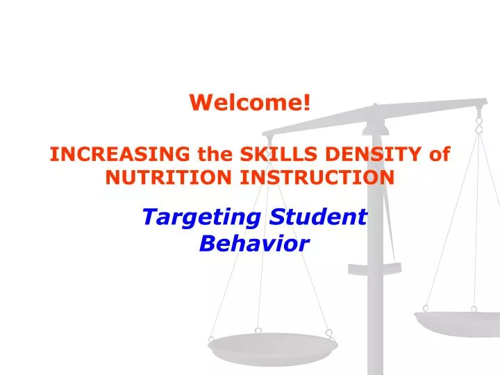 welcome increasing the skills density of nutrition instruction