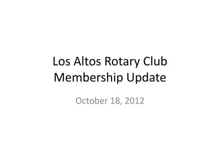 los altos rotary club membership update