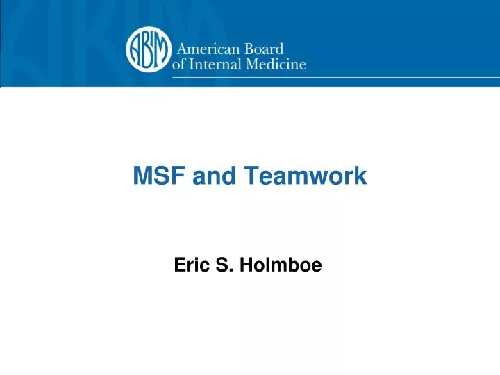 msf and teamwork