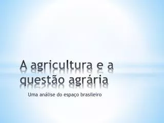 a agricultura e a quest o agr ria