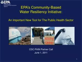 EPA’s Community-Based Water Resiliency Initiative: An Important New Tool for The Public Health Sector