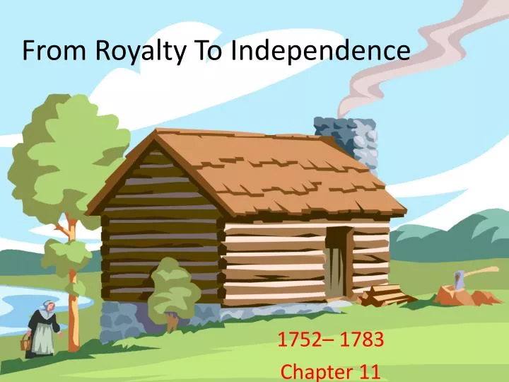 from royalty to independence