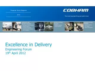 Excellence in Delivery Engineering Forum 19 th April 2012