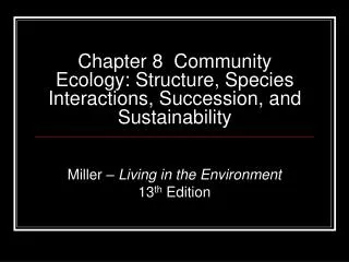 Chapter 8 Community Ecology: Structure, Species Interactions, Succession, and Sustainability
