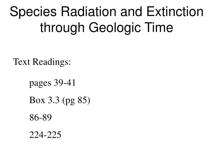 species radiation and extinction through geologic time