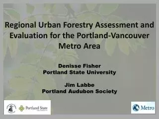 Regional Urban Forestry Assessment and Evaluation for the Portland-Vancouver Metro Area
