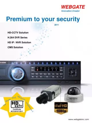HD-CCTV Solution H.264 DVR Series HD IP / NVR Solution CMS Solution