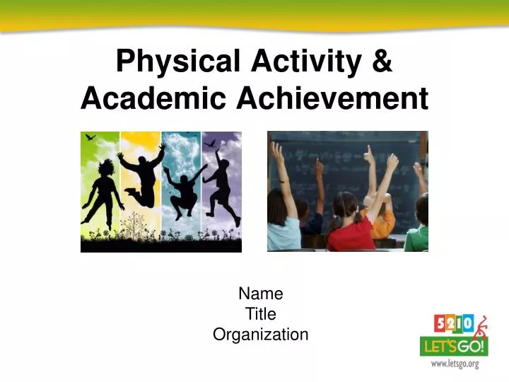 physical activity academic achievement