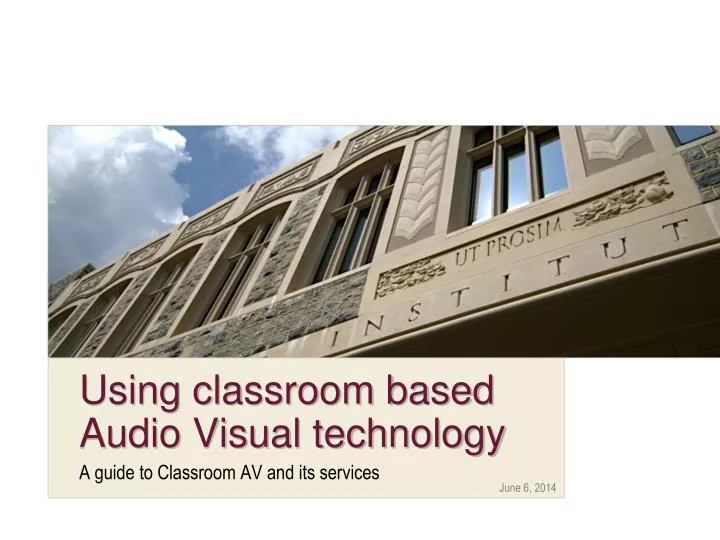 using classroom based audio visual technology