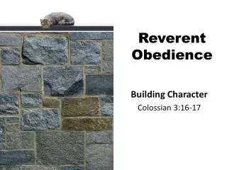 Reverent Obedience