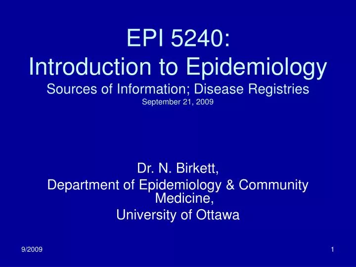 epi 5240 introduction to epidemiology sources of information disease registries september 21 2009