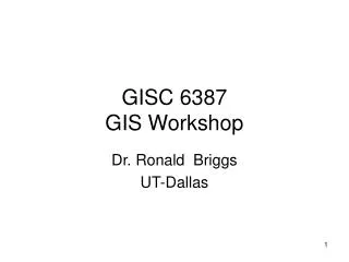 GISC 6387 GIS Workshop