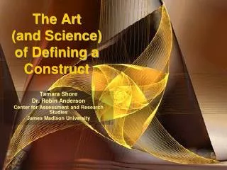 The Art (and Science) of Defining a Construct